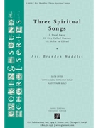 3 Spiritual Songs by Spirituals - Waddles Brandon - for SATB