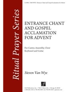Entrance Chant and Gospel Acclamation for Advent