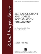 Entrance Chant and Gospel Acclamation for Advent - Guitar edition