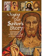 Singing Our Savior's Story