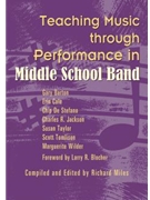 Teaching Music Through Performance In Middle School Band by - Middle School - for Text