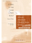 O Sing to the Lord a New Song!