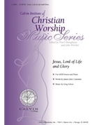 Jesus, Lord of Life and Glory
