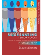 Rejuvenating Senior Voices - Singer's Edition