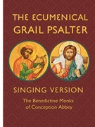 The Ecumenical Grail Psalter - Singing Version
