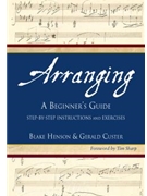Arranging: A Beginners Guide by Henson and Custer for Text