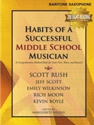 Habits of a Successful Middle School Musician for Baritone Saxophone
