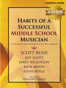 Habits of a Successful Middle School Musician for F Horn