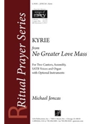 Kyrie from "No Greater Love Mass"