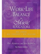 Work-Life Balance for Music Educators by Kimpton Ann and Paul for Text