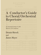 Conductor's Guide to Choral/Orchestral Repertoire by Shrock and Moyer for Book