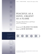 Peaceful as a Dove, Urgent as a Flame