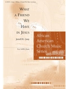 What a Friend We Have in Jesus