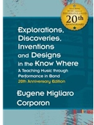 Eugene Migliaro Corporon: Explorations, Discoveries, Inventions, and Designs in the Know Where