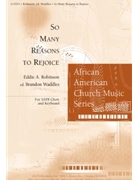 So Many Reasons to Rejoice