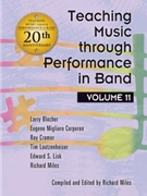 Teaching Music through Performance in Band for Text (Vol 11)