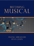 Becoming Musical by Abrahams and John for Text