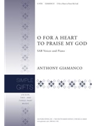 O for a Heart to Praise My God
