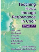 Teaching Music Through Performance by Various for Text (Choir 5)