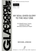 My Soul Gives Glory to the Holy One - Full Score and Parts