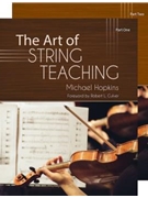 Art of String Teaching by Hopkins Michael for Text