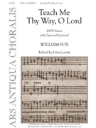 Teach Me Thy Way, O Lord