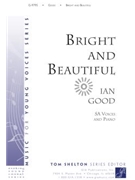 Bright and Beautiful