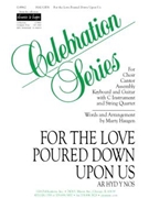 For the Love Poured Down upon Us - Guitar edition