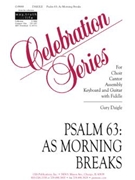 Psalm 63: As Morning Breaks - Guitar edition