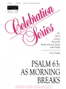 Psalm 63: As Morning Breaks - Instrument edition