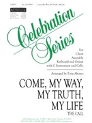 Come, My Way, My Truth, My Life - Guitar edition