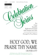 Holy God, We Praise Thy Name - Guitar edition