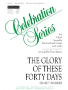 The Glory of These Forty Days - Instrument edition