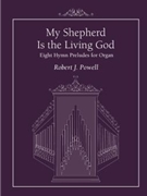 My Shepherd Is the Living God
