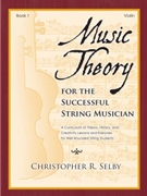 Music Theory for the Successful String Musician Book 1 by Selby Christopher for Violin Method