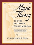 Music Theory for the Successful String Musician, Book 1 - Bass
