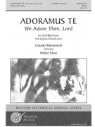 Adoramus Te (We Adore Thee Lord) by Monteverdi Claudio - Walter Ehret - for SSATBB