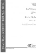 Little Birds by Whitacre Eric - Octavio Paz - for SATB divisi