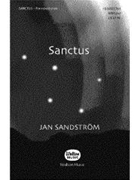 Sanctus by Sandstrom Jan for SATB