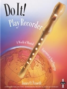 Do It - Play Recorder by Froseth Wilder and Stewart for Recorder M