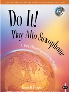 Do It Book 1 by Froseth J for Alto Saxophone (Bk and CD)