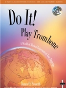 Do It Book 1 by Froseth J for Trombone (Bk and CD)