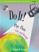 Do It Solo & Onstage by Froseth for Flute Solo (Bk W / cd)