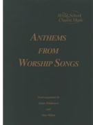 Anthems From Worship Songs