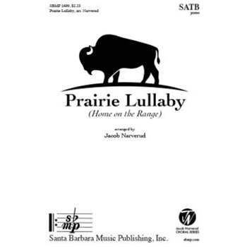 Prairie Lullaby (Home on the Range) - SATB