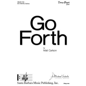 Go Forth - 2 Part