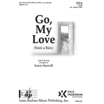 Go, My Love (Siuil a Run)