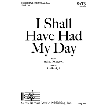 I shall have had my day