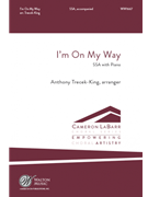 I'm On My Way by Spirituals - Trecek-King Anthony - for SSA and Piano