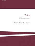 Tuba - Look at the dove on that tree by - Barrett Michael - for SATB and Percussion (Trad Xitsonga)